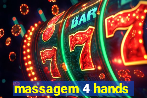 massagem 4 hands
